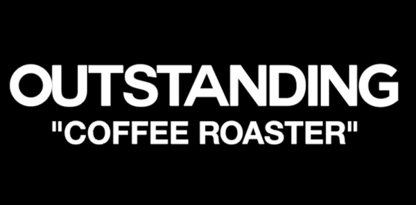 OUTSTANDING COFFEE ROASTER